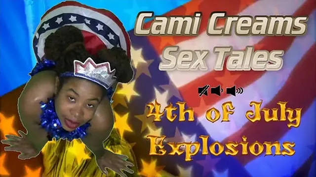 4th of July Explosions (Trailer) Independence Day - A Cami Creams Sex Tale